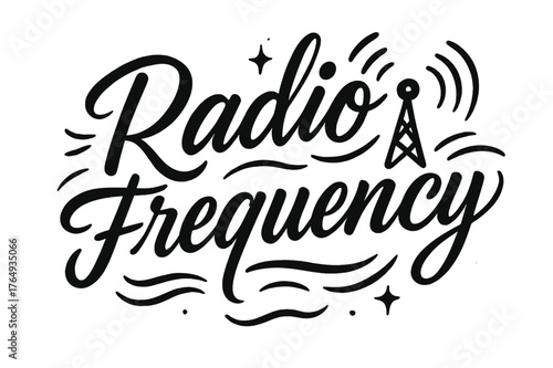 Radio Frequency Calligraphy. Script Hand-Lettering ? "Radio Frequency" in flowing brush script, semi-cursive with fluid strokes, slight upward tilt to convey