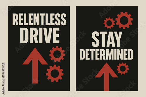 Relentless Determination Banners. Relentless drive. Two vertical A6 banners with safe margins, centered composition, no elements touching edges, brutalist,