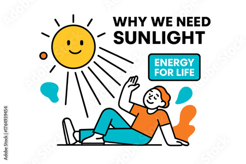 Sunlit Energy Embrace. Why We Need Sunlight. A glowing sun radiates soft geometric beams toward a smiling figure soaking in warmth. Floating text reads ?Energy