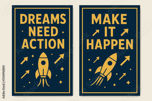 Dreams in Action. Dreams need action. Two vertical A6 banners with safe margins, centered composition, no elements touching edges, bold, navy and gold, objects