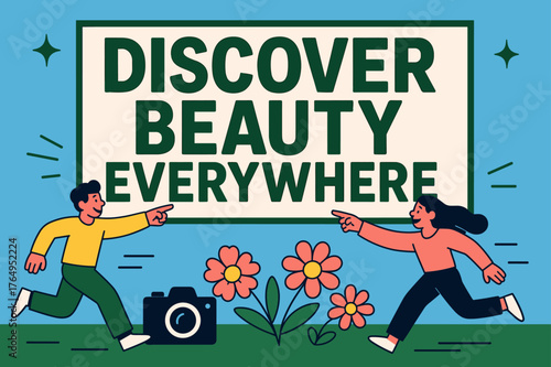 Discover Beauty Everywhere. Discover beauty everywhere banner, flat vector illustration, bold oversized text inside rectangular frame, cartoon characters