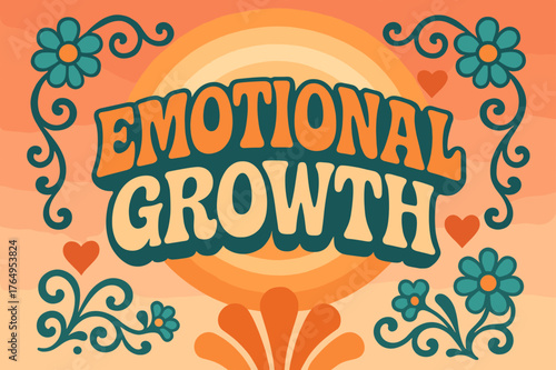 70s Emotional Growth Poster. Emotional Growth ? 70s Poster; lettering: funky curved fonts; composition: wavy stacked; effects: warm gradients, concentric