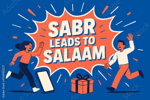 Sabr to Salaam Banner. Sabr Leads to Salaam banner, flat vector illustration, bold oversized text inside splash explosion banner, cartoon characters running