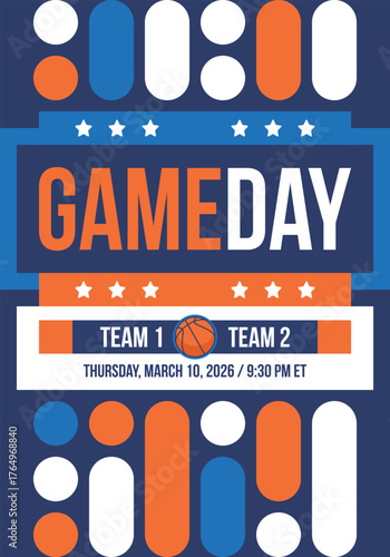 Game Day. Basketball playoff in March. Super sport party in United States. Final games of season tournament. Professional team championship. Ball for basketball. Sport poster. Vector