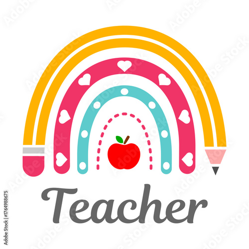 Teacher rainbow boho. Colorful school themed rainbow vector illustration with pencil design, heart accents, and red apple. Teacher appreciation gifts, classroom decor, back to school designs. Vector