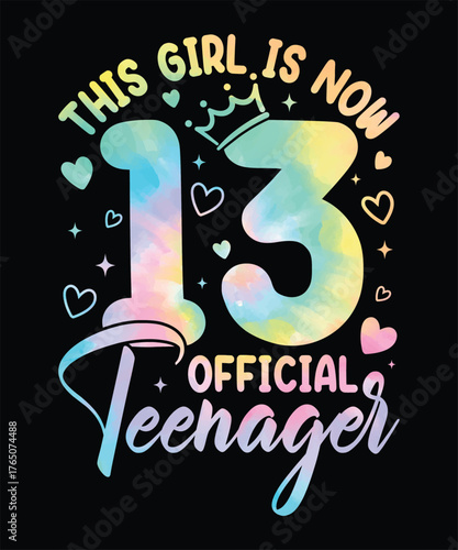 This Girl Is Now 13 Official