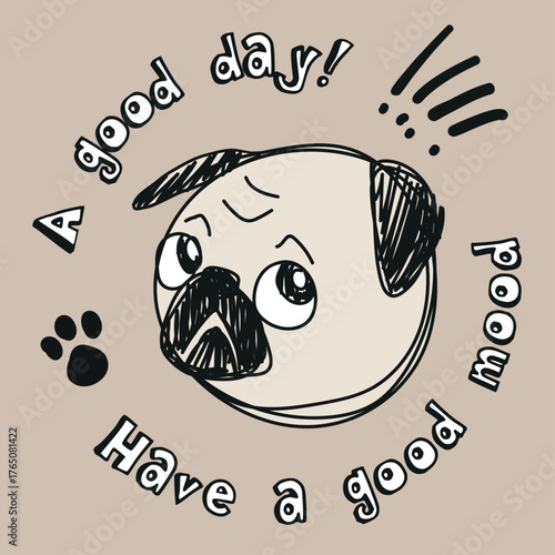 Print A Print with a pug and inscriptions for teenage girls. Vector illustration