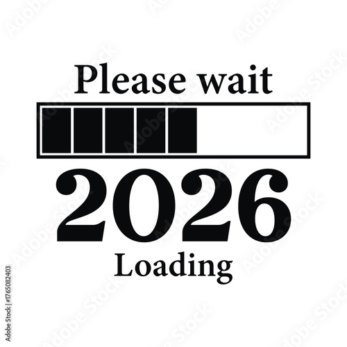 loading screen displaying the year 2026. New year 2026 loading background vector illustration. Happy new year design element. Happy new year wish loading bar banner design. greeting and new year 2026 