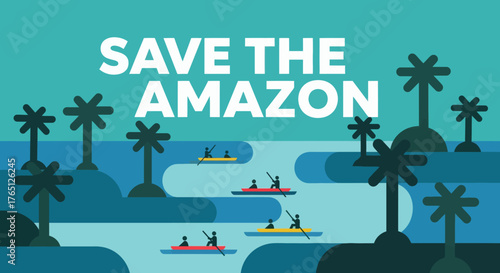 Save the Amazon Rainforest Kayaking Adventure in Lush Tropical Landscape.