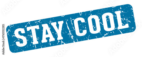 stay cool rectangular sign. stay cool stamp