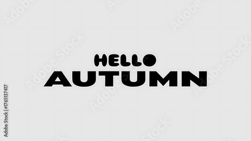 A simple graphic with the words hello autumn in bold black text on a white background design element