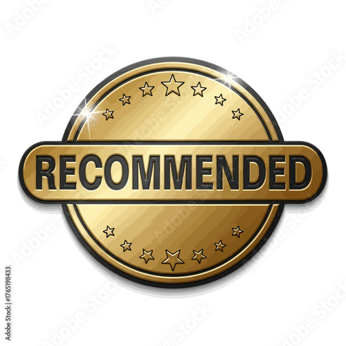 Golden circular badge with the word recommended in black text, surrounded by stars and metallic sheen, , representing excellence, high standards, and toptier selection
