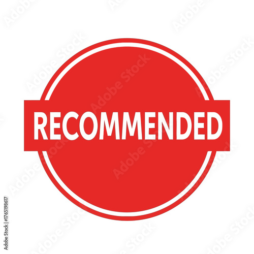 Bold red circular badge with text recommended, signifying strong endorsement, approval, or highly rated product or service