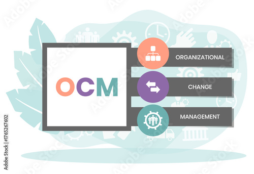 OCM - Organizational Change Management acronym. business concept background. vector illustration concept with keywords and icons. lettering illustration with icons for web banner, flyer
