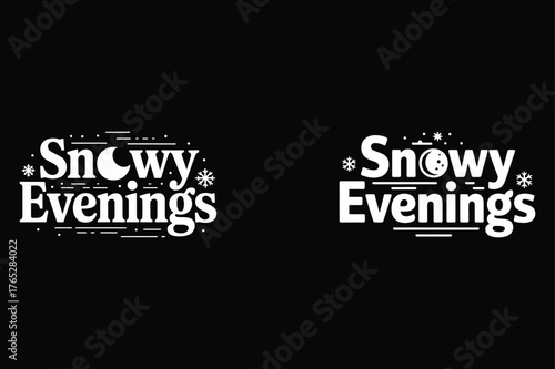Snowy Evenings text with moon and snowflakes on black background winter lettering