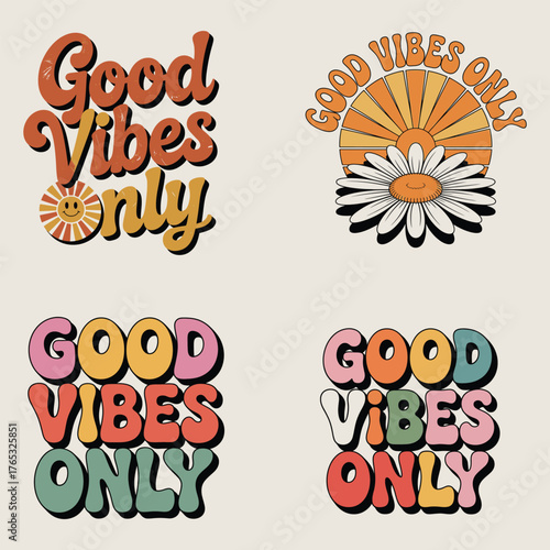 Retro " Good Vibes Only" Text Designs with Sun and Daisy Illustrations typography groovy