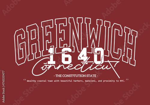 Retro typography college varsity Greenwich Connecticut State slogan with Grunge effect for jersey, t-shirt, or wall art design - Vector