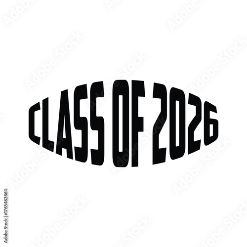 Class of 2026 typography design vector. Text for design, congratulation event, T-shirt, party, high school or college graduate. Editable class of 2026 typography design