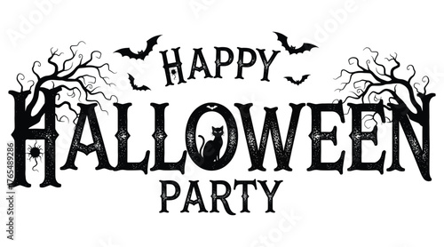 Vector art of a festive halloween party design with the words happy halloween party decorated with bats, a cat silhouette, and bare trees, , creating a spooky atmosphere