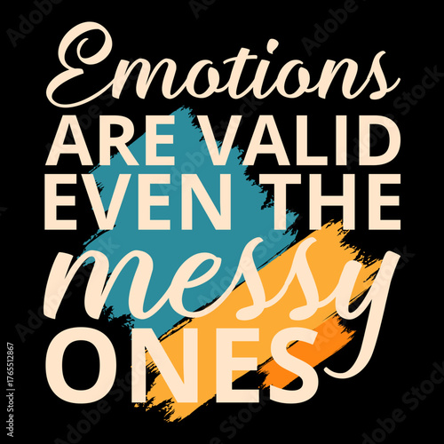 Embrace all emotions, even the challenging ones, with vibrant acceptance
