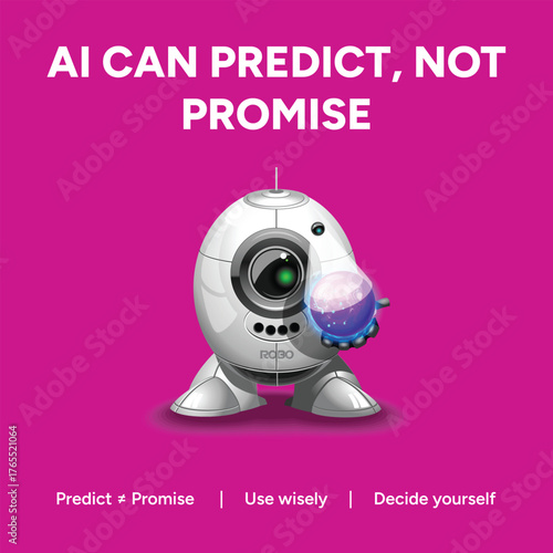 Vector art of a cute robot predicts the future with a magic ball, emphasizing that ai can predict but not promise, urging wise use and independent decisions artificial intelligence post