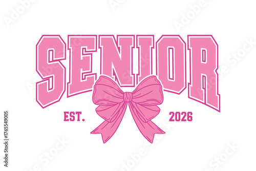 Pink Senior Established 2026 Design with a Girly Bow for Graduates Typography T Shirt Design