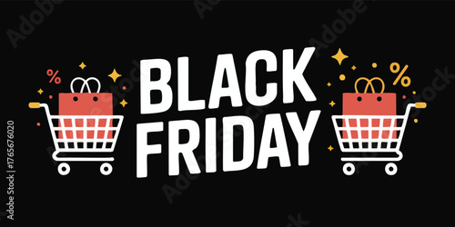 Bold Black Friday text flanked by shopping carts carrying gifts set against a solid black background
