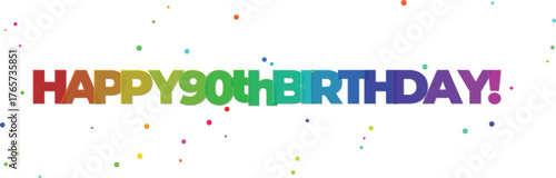 Photography Vibrant Happy 90th Birthday Text With Confetti On White Background happy birthda