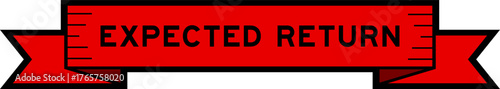 Ribbon label banner with word expected return in red color on white background