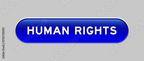 Blue color capsule shape button with word human rights on gray background