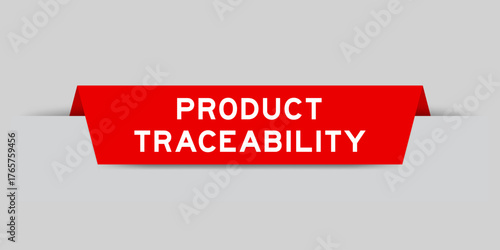 Red color inserted label with word product traceability on gray background