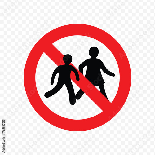 Prohibition sign against walking or pedestrian access, restricting people from entering the area