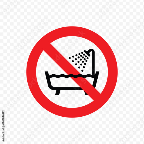 Vector prohibition sign indicating that showering or bathing in a tub or basin is not allowed