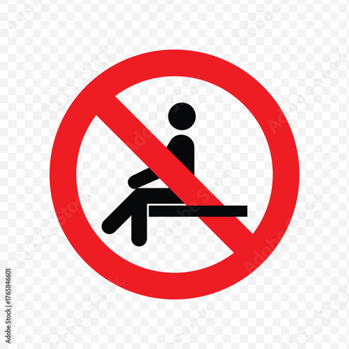 Vector prohibition sign indicating that sitting or resting on a surface or ledge is not allowed