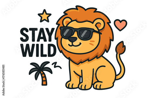 Cute lion wearing sunglasses encourages staying wild in a playful style with tropical elements