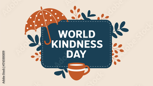 Vector art of world kindness day celebration with an umbrella and a cup of coffee, symbolizing warmth and generosity