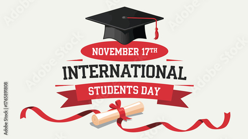 Vector art of international students day celebration graphic with graduation cap and diploma scroll, november 17th