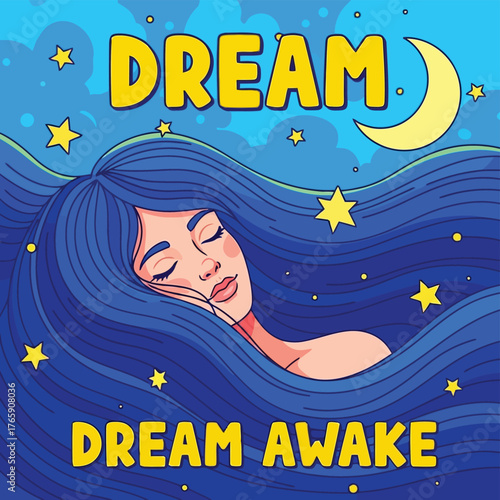 Vector illustration of a woman with long blue hair sleeps peacefully surrounded by stars and a crescent moon, with the words dream and dream awake