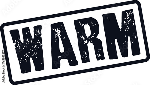 Grungy warm text stamp with a distressed black ink effect on a clean white surface