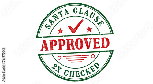 Santa Claus Approved Stamp - Two Times Checked and Verified Official Seal