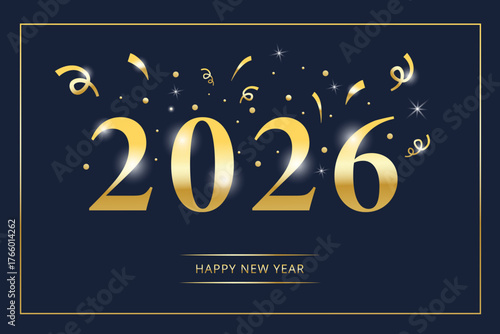 Elegant 2026 Happy New Year greeting card with golden numbers, confetti, and sparkles on a dark blue background. Luxury festive design for holiday celebration, invitation, or banner.