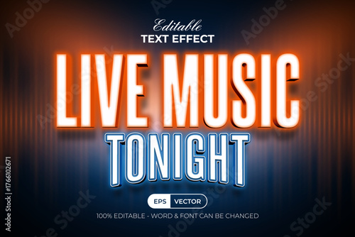 Live Music Text Effect 3D Style. Editable Text Effect Neon Light.