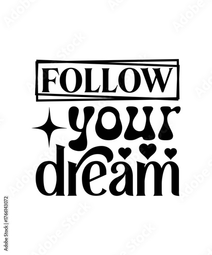follow your dream svg