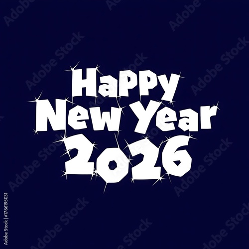 Happy New Year 2026 - Festive Greeting with Sparkles and Celebratory Text