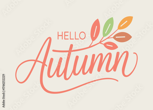 Hello Autumn graphic design with colorful leaves and elegant typography for seasonal greetings and festive backgrounds