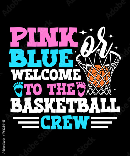 Pink or Blue Welcome to the Basketball Crew – fun gender reveal design featuring a basketball hoop, pink and blue baby footprints, and sporty typography, perfect for parents, baby showers, and reveal 