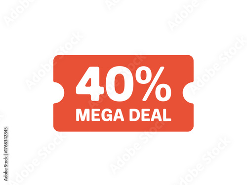 A bright orange ticket displays '40% MEGA DEAL' in bold white lettering.
