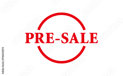 PRE-SALE - Red Rubber Stamp With text message PRE-SALE
