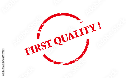 FIRST QUALITY ! - FIRST QUALITY ! text written on Red Rubber Stamp 
