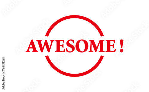 AWESOME! - AWESOME! word written on Red Rubber Stamp 
